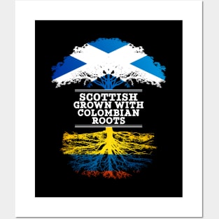 Scottish Grown With Colombian Roots - Gift for Colombian With Roots From Colombia Posters and Art